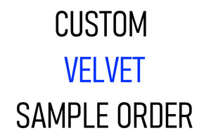 Custom Velvet Sample - Daia Home